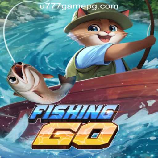 Explore FishingGO: The Ultimate Fishing Adventure in the Heart of U777.game Oficial Slots Brasil #1