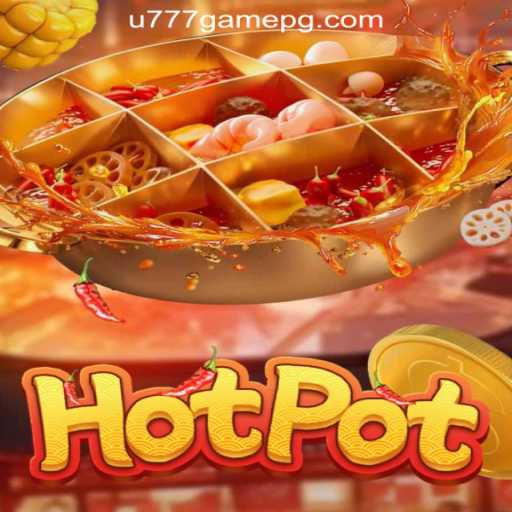 Exploring the Thrills of Hotpot: U777.game Oficial Slots Brasil #1