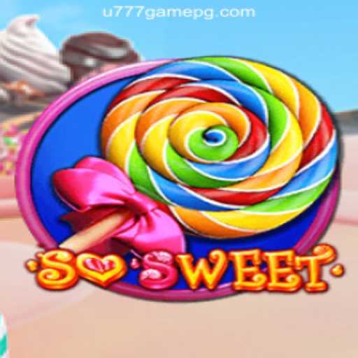 Unveiling SoSweet: A New Adventure in U777.game Oficial Slots Brasil #1