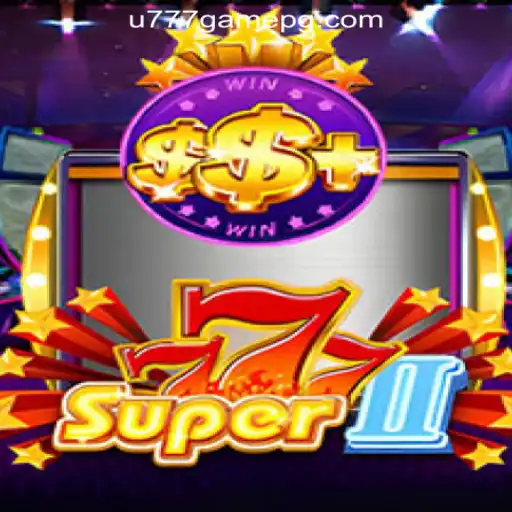 Exploring Super777II: An In-Depth Look at the Latest Slot Sensation